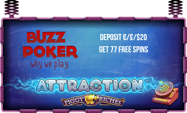 Buzz Poker - Weekend FreeSpins Attraction-Piggy Riches FreeSpins