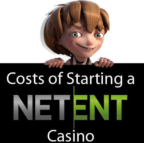 Costs of starting a NetEnt Casino