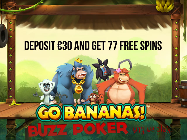 Buzz Poker 77 Go Bananas Slot FreeSpins
