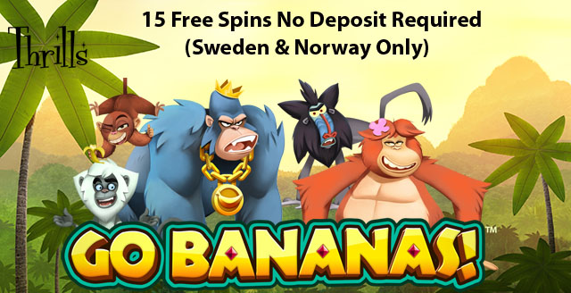 Thrills Casino -  15 Go Bananas Free Spins No Deposit Required
