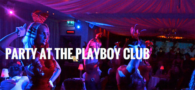 PARTY AT THE PLAYBOY CLUB