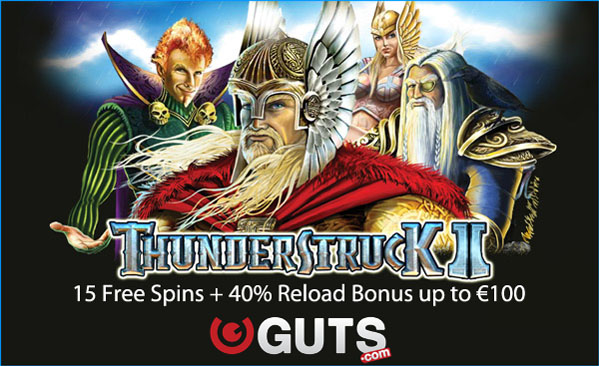 Thunderstruck 2 - 15 Free Spins at Guts Casino