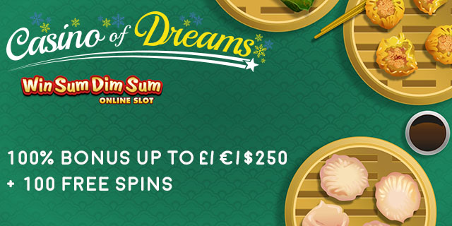 casino-of-dreams-100-free-spins-on-win-sum-dim-sum